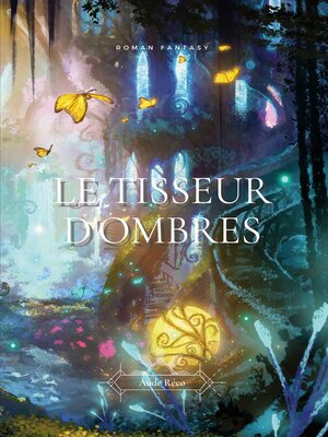 cover image of Le Tisseur d'ombres